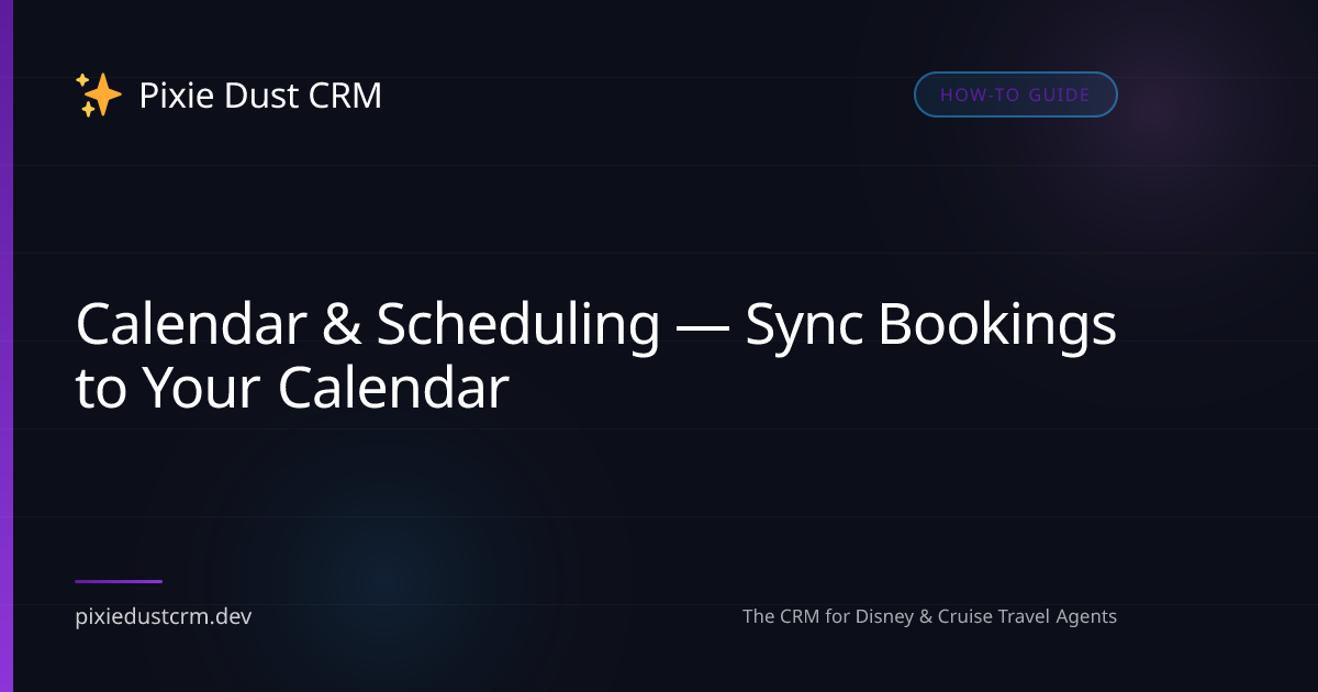 Calendar & Scheduling — Sync Bookings to Your Calendar | Pixie Dust CRM ...